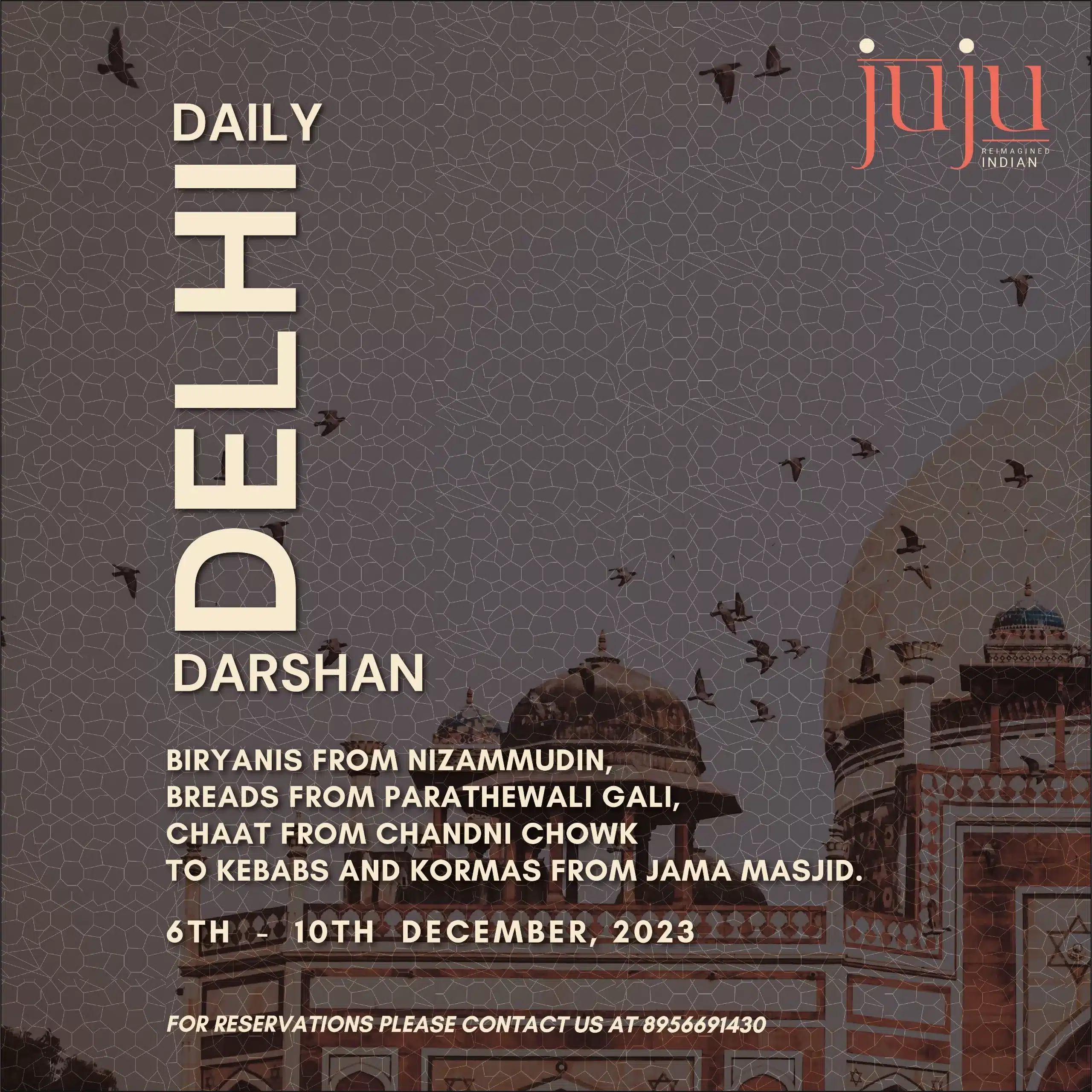 Daily Delhi Darshan at Juju Goa